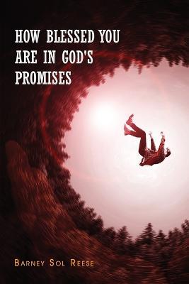 How Blessed You Are In God's Promises - Barney Sol Reese - cover