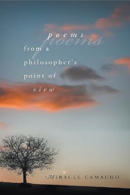 Poems from a Philosopher's Point of View - Miracle Camacho - cover