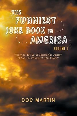 The Funniest Joke Book in America: Volume 1 - Doc Martin - cover
