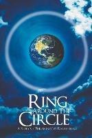 Ring Around the Circle: A Story of 'Philantasy' - Ralph Pilolli - cover