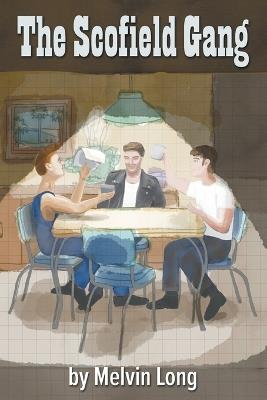 The Scofield Gang - Melvin Long - cover