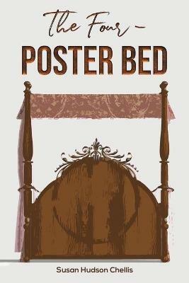 The Four-Poster Bed - Susan Hudson Chellis - cover