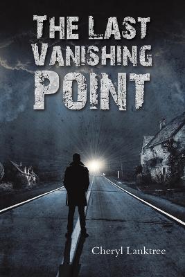 The Last Vanishing Point - Cheryl Lanktree - cover