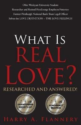 What is Real Love? Researched and Answered! - Harry Flannery - cover