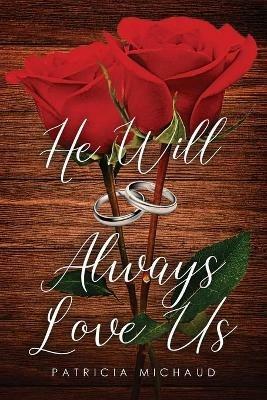 He Will Always Love Us - Patricia Michaud - cover
