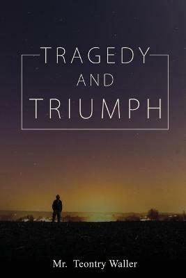 Tragedy and Triumph - Waller - cover