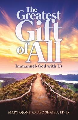 The Greatest Gift of All - Mary Ojone Akubo-Shaibu - cover
