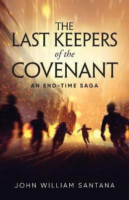 The Last Keepers of the Covenant - John William Santana - cover