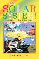 My Solar System: Auto-Suggestive Psychology for Inner Ecology!