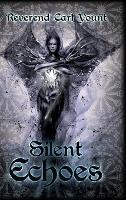Silent Echoes - Reverend Carl Yount - cover