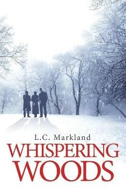 Whispering Woods - L C Markland - cover