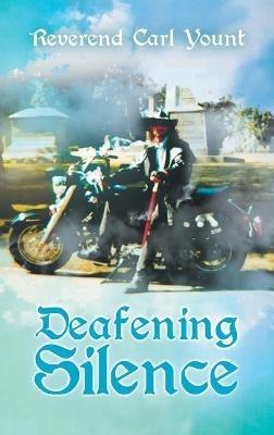 Deafening Silence - Reverend Carl Yount - cover