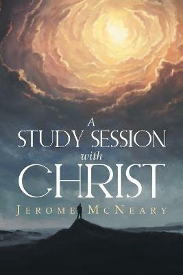 A Study Session with Christ - Jerome McNeary - cover