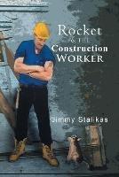 Rocket and The Construction Worker - Jimmy Stalikas - cover
