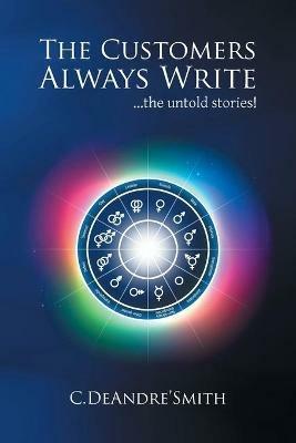 The Customers Always Write - C Deandre' Smith - cover