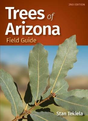 Trees of Arizona Field Guide - Stan Tekiela - cover