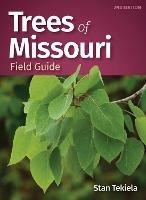 Trees of Missouri Field Guide - Stan Tekiela - cover