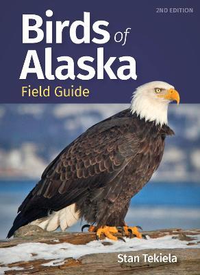 Birds of Alaska Field Guide - Stan Tekiela - cover
