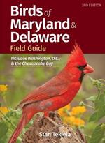 Birds of Maryland & Delaware Field Guide: Includes Washington, D.C., and Chesapeake Bay