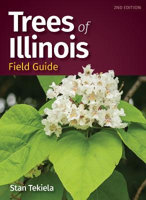 Trees of Illinois Field Guide - Stan Tekiela - cover