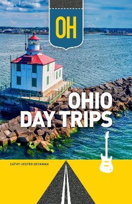 Ohio Day Trips by Theme - Cathy Hester Seckman - cover