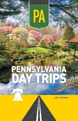 Pennsylvania Day Trips - Lori Litchman - cover