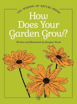 How Does Your Garden Grow? - Douglas Wood - cover