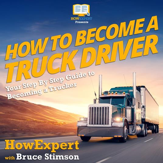 How To Become A Truck Driver