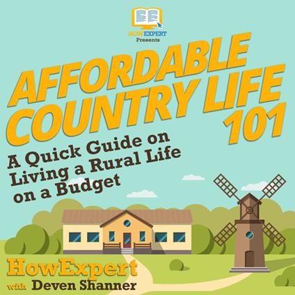 Affordable Country Life 101