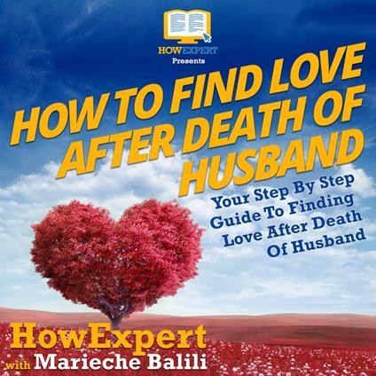 How To Find Love After Death Of Husband