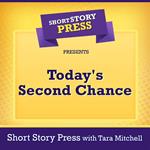Short Story Press Presents Today's Second Chance