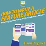 How To Write a Feature Article