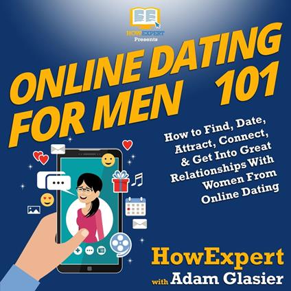 Online Dating For Men 101