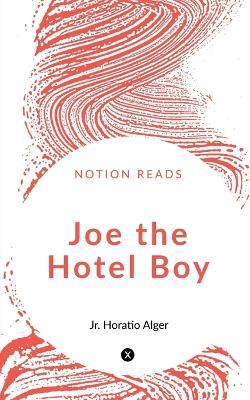 Joe the Hotel Boy - Horatio Alger - cover