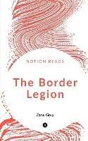 The Border Legion - Zane Grey - cover