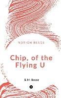 Chip, of the Flying U - B Bower - cover