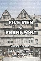 Five Men of Frankfort: The Story of the Rothschilds