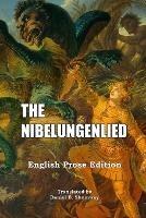 The Nibelungenlied: English Prose Translation