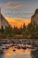 Great Spirit of Yosemite: The Story of Chief Tenaya