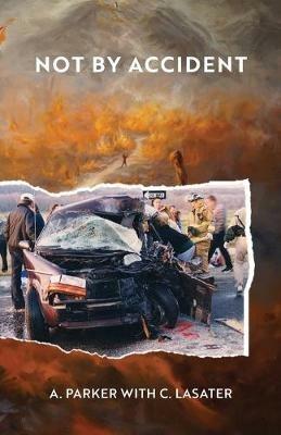 Not by Accident - A Parker,C Lasater - cover