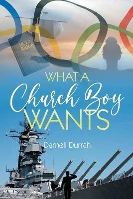 What a Church Boy Wants - Darnell Durrah - cover