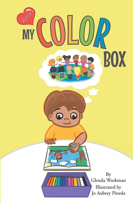 My Color Box - Glenda Workman,Jo Aubrey Pineda - ebook