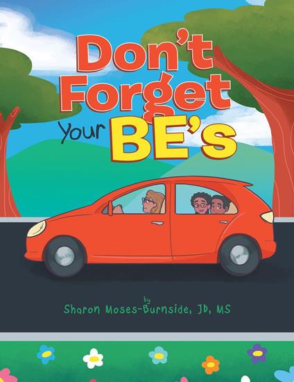 Don't Forget Your BE's - Sharon Moses-Burnside - ebook