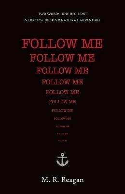 Follow Me - M R Reagan - cover