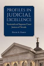 Profiles in Judicial Excellence: Territorial and Supreme Court Justices in Nevada