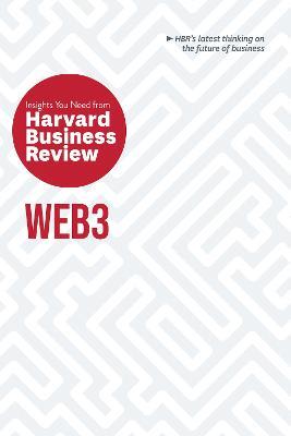 Web3: The Insights You Need from Harvard Business Review - Harvard Business Review,Andrew McAfee,Jeff John Roberts - cover