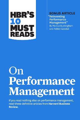 HBR's 10 Must Reads on Performance Management - Harvard Business Review,Marcus Buckingham,Heidi K. Gardner - cover