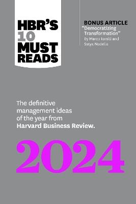 HBR's 10 Must Reads 2024: The Definitive Management Ideas of the Year from Harvard Business Review - Harvard Business Review,Marco Iansiti,Satya Nadella - cover