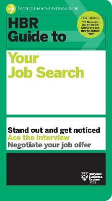 HBR Guide to Your Job Search - Harvard Business Review - cover