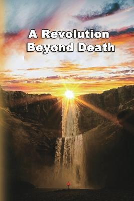 A Revolution Beyond Death - Shan Tung Chang,??? - cover